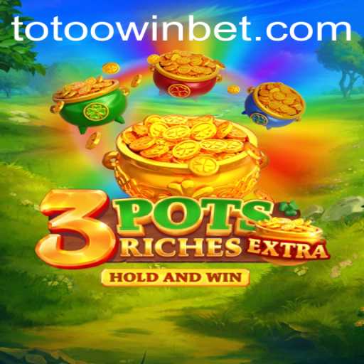Exploring the Fascinating World of 3potsExtra with Totoo.win