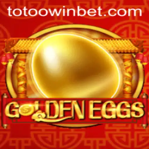 GoldenEggs: The Exciting New Sensation in Digital Gaming with Totoo.win