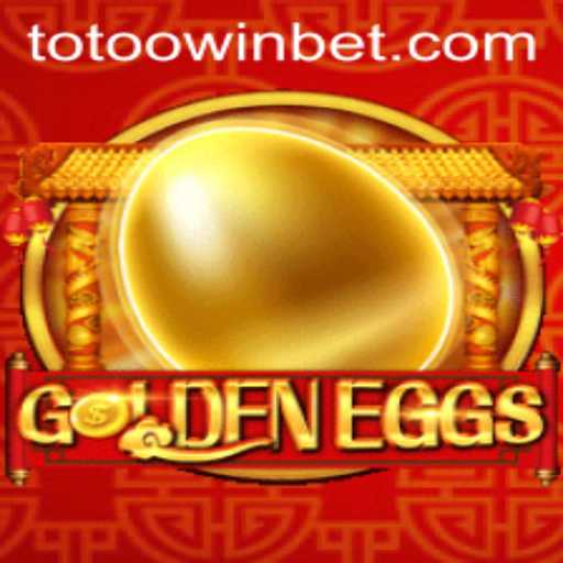 GoldenEggs: The Exciting New Sensation in Digital Gaming with Totoo.win