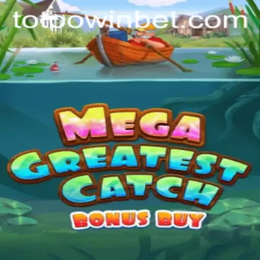 Dive Into the Exciting World of MegaGreatestCatchBonusBuy with Totoo.win